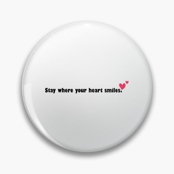 Item preview, stay where your heart smiles. designed and sold by designing01Ar3.