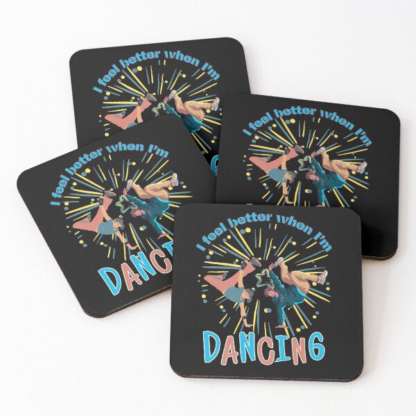 Item preview, "I Feel Better When I'm Dancing" Fun Dance designed and sold by LadyInEverGreen.