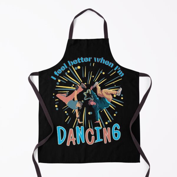 Item preview, "I Feel Better When I'm Dancing" Fun Dance designed and sold by LadyInEverGreen.