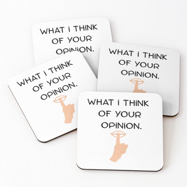 Item preview, My Thoughts On Your Opinion designed and sold by fivestarshirt.
