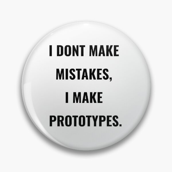Item preview, I Don’t Make Mistakes, Prototypes designed and sold by fivestarshirt.