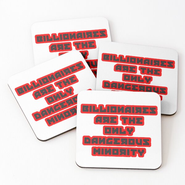 Item preview, billionaires are the only dangerous minority  designed and sold by kpendragon.