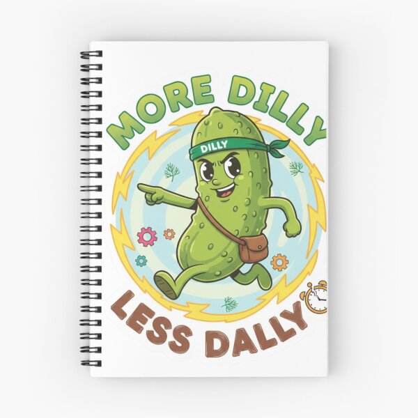 Item preview, More Dilly Less Dally designed and sold by Erbearen.