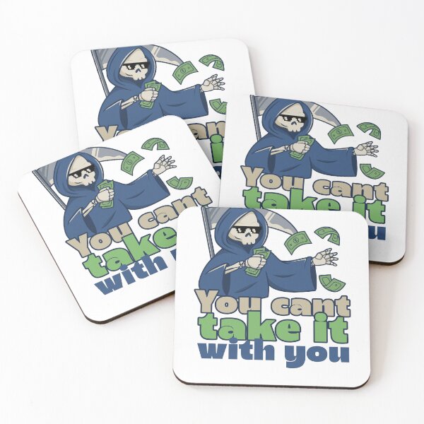 Item preview, You Can’t Take It With You" Grim Reaper designed and sold by Dead Good Threads.