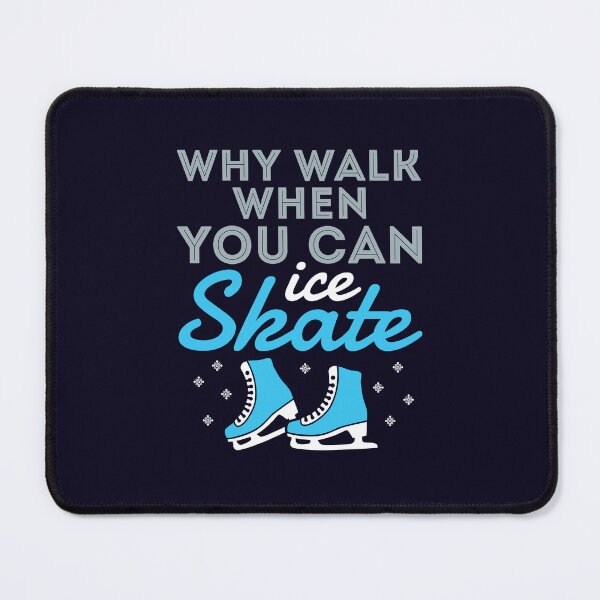 Item preview, Why Walk When You Can Skate Figure Skating designed and sold by jaygo.