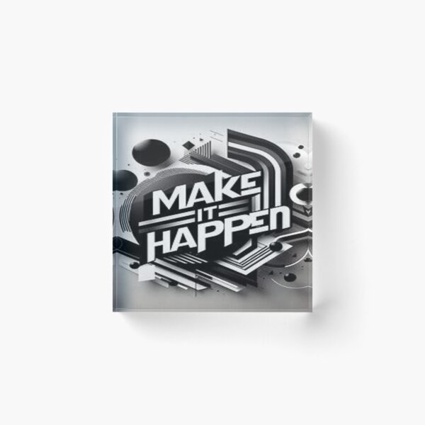 Item preview, Make It Happen - Bold Black White Motivational Art | Modern Typography designed and sold by EchoAesthetics.