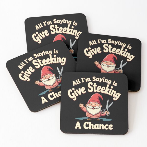 Item preview, Funny Gnome All I'm Saying is Give Steeking a Chance designed and sold by MimsTees.