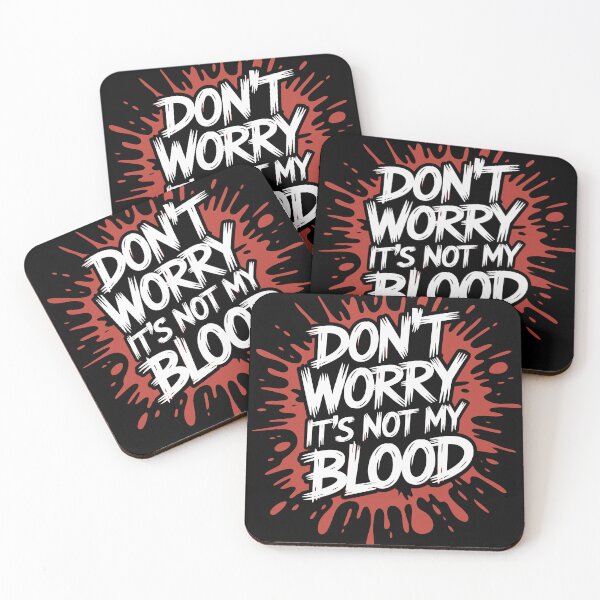 Item preview, Don't worry, it's not my blood designed and sold by jkrphoto.