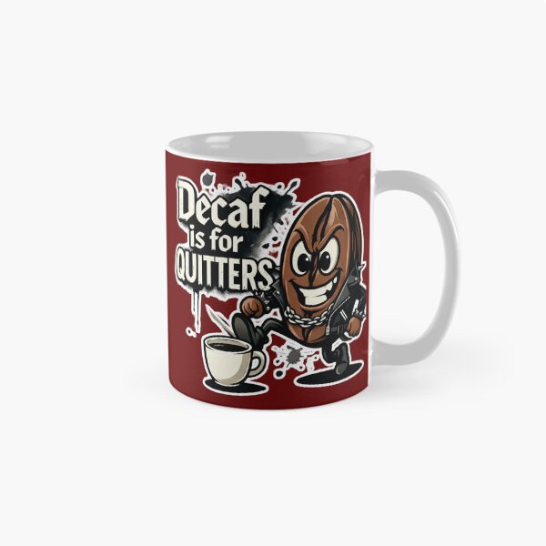 Item preview, Decaf Is For Quitters-Caffeine Junkie Anti-Decaf designed and sold by PunStitch.