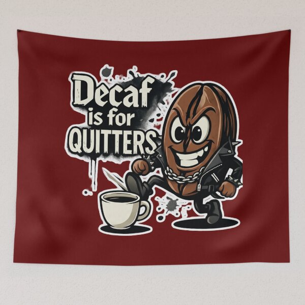Item preview, Decaf Is For Quitters-Caffeine Junkie Anti-Decaf designed and sold by PunStitch.