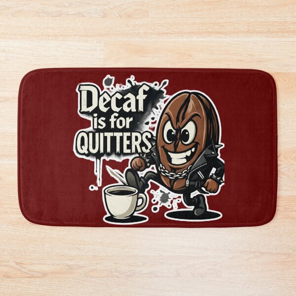 Item preview, Decaf Is For Quitters-Caffeine Junkie Anti-Decaf designed and sold by PunStitch.