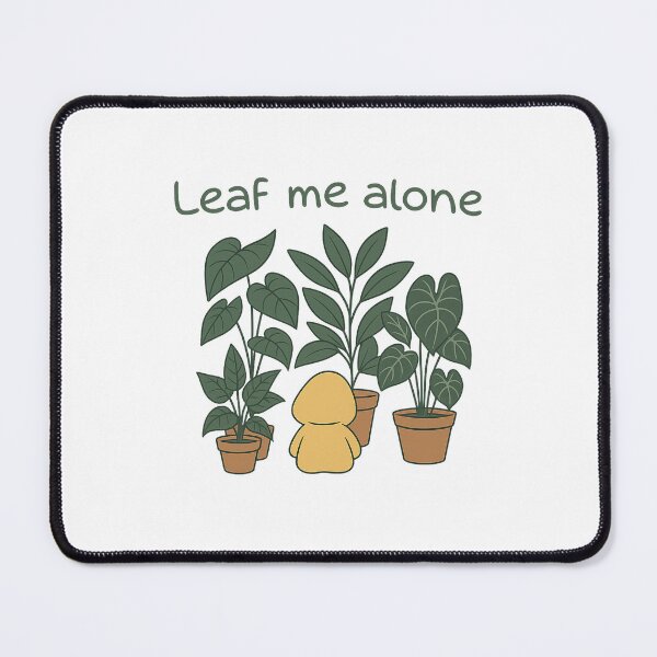 Item preview, Leaf Me Alone – Funny Plant Pun Design designed and sold by Prints Off Whales.