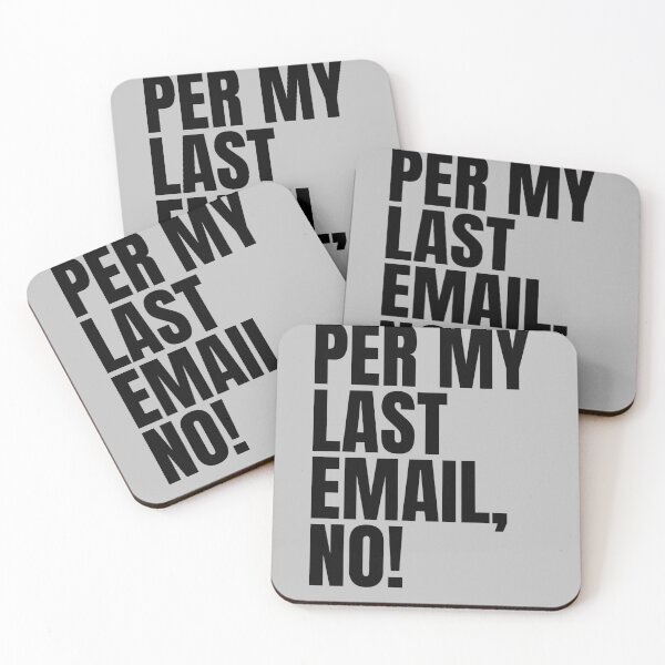 Item preview, Per My Last Email No - Sarcastic Office Humor Coworker Gift  designed and sold by Searching ideas.