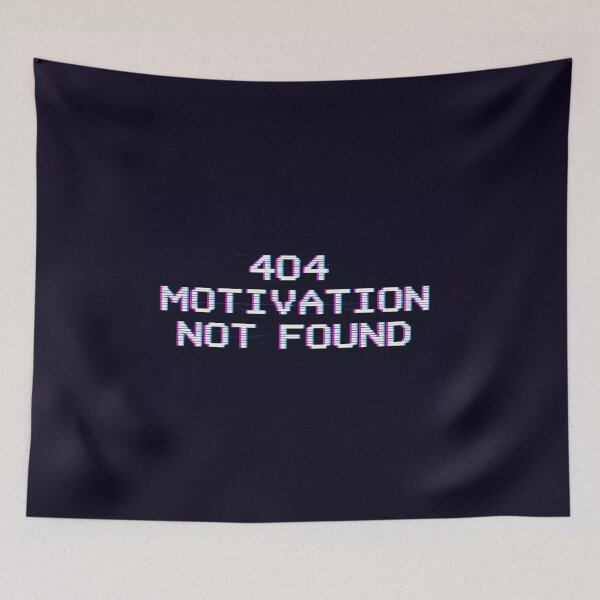 Item preview, 404 Motivation Not Found designed and sold by MakarenaCreate.