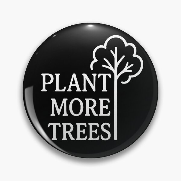 Item preview, Plant More Trees – Eco Conscious Nature Lover  designed and sold by The Junto Shop.
