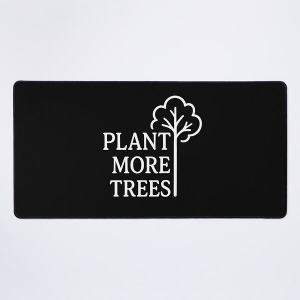Item preview, Plant More Trees – Eco Conscious Nature Lover  designed and sold by The Junto Shop.