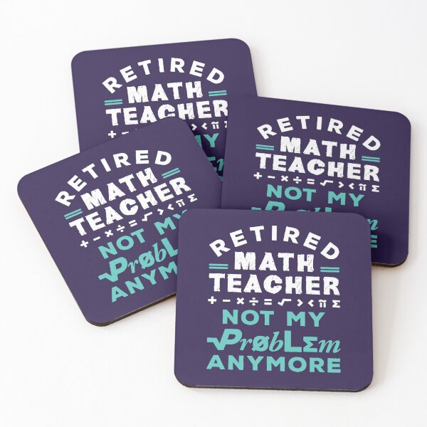 Item preview, Retired Math Teacher Not My Problem Anymore designed and sold by jaygo.