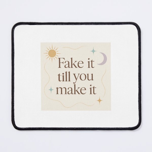 Item preview, Fake it till you make it manifesting quotes designed and sold by -ouij.