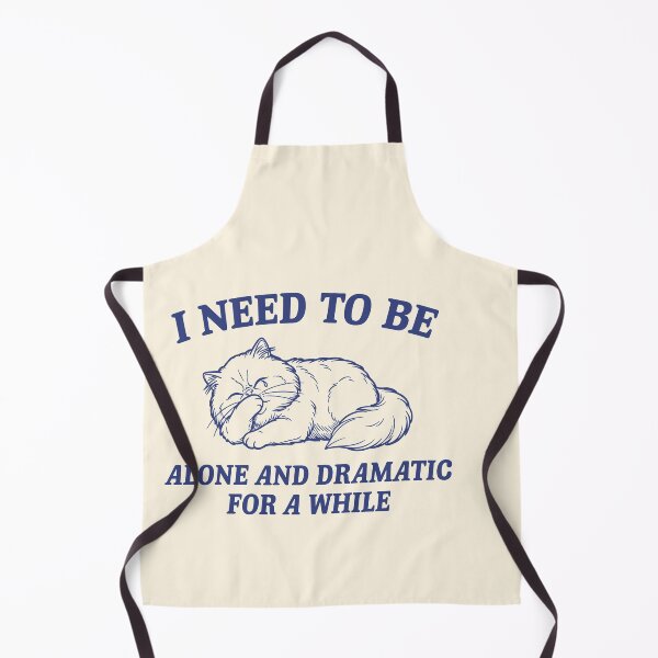 Item preview, I Need To Be Alone And Dramatic For A While designed and sold by SassCity.