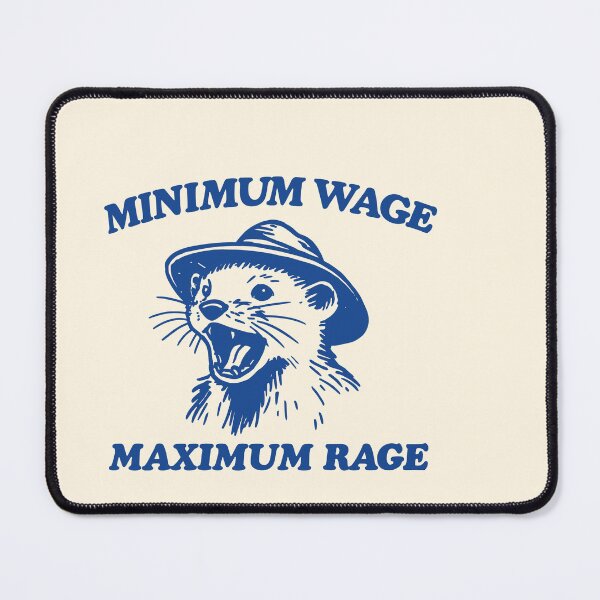 Item preview, Minimum Wage Maximum Rage designed and sold by SassCity.
