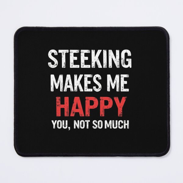 Item preview, Funny Steeking Makes Me Happy- You Not so Much designed and sold by MimsTees.