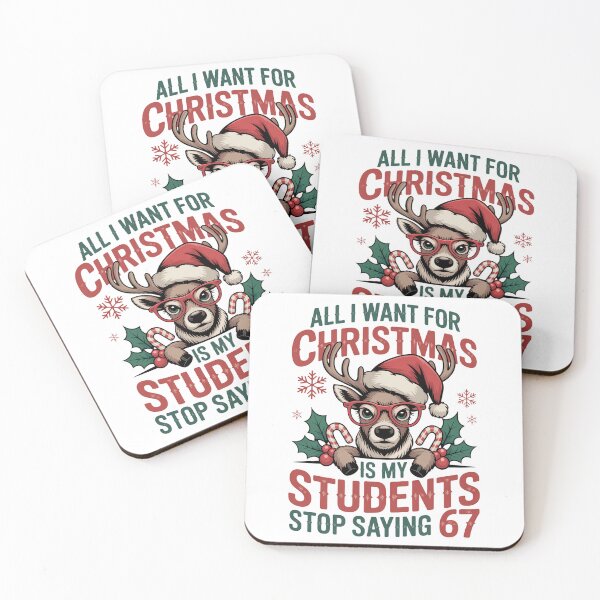 Item preview, I Want For Christmas Is My Students Stop Saying 67 designed and sold by WeFineMost.