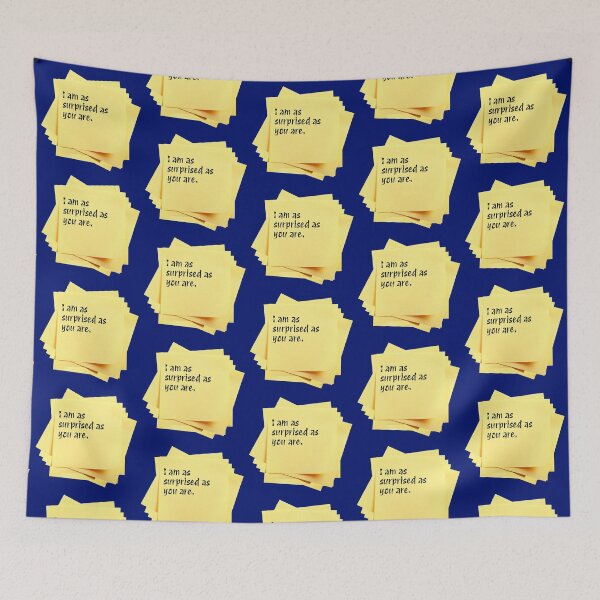 Item preview, STICKY NOTES:  I am as surprised as you are. - funny messages designed and sold by DesignsFromTW-S.