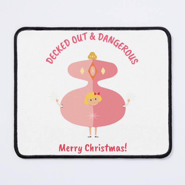 Item preview, Decked Out & Dangerous. Merry Christmas designed and sold by SavvyVacationer.