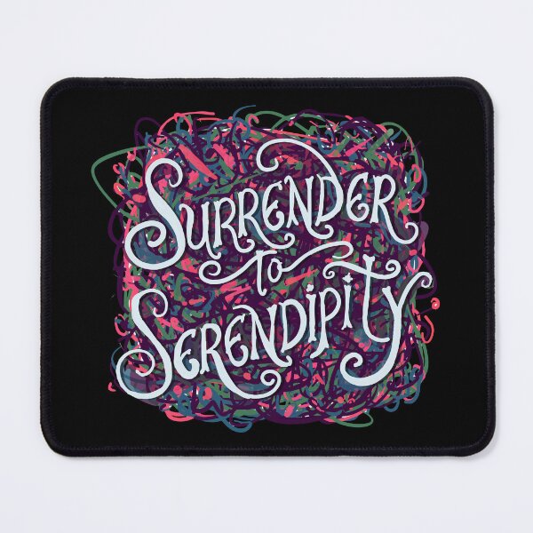 Item preview, Surrender to Serendipity designed and sold by JoseloRochaArt.