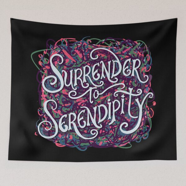 Item preview, Surrender to Serendipity designed and sold by JoseloRochaArt.