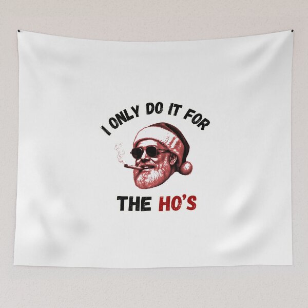 Item preview, I Only Do It For The Ho's designed and sold by MakarenaCreate.