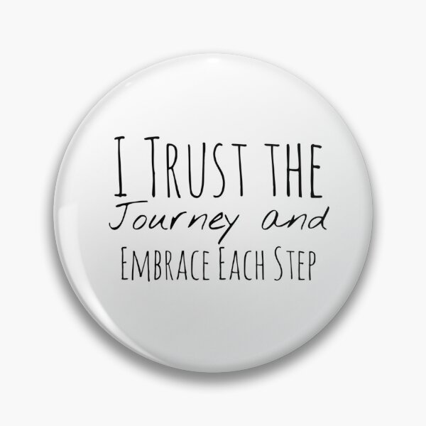 Item preview, I Trust the Journey and Embrace Each Step – Trust Affirmation designed and sold by Camila  Ardila.