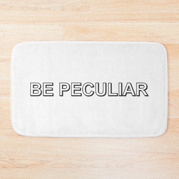 Item preview, BE PECULIAR designed and sold by Lawrence Hutchinson.