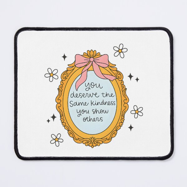 Item preview, You Deserve The Same Kindness You Show Others designed and sold by stephenflashart.