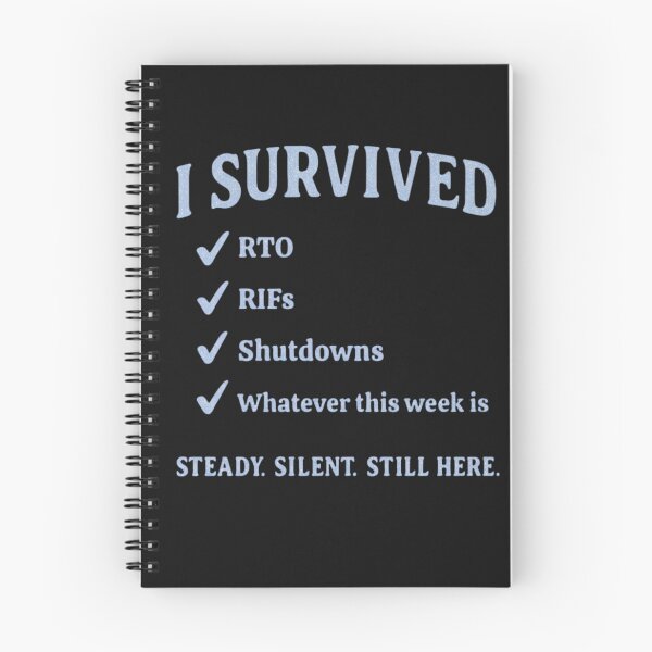 Artikelvorschau, Ich habe RTOs, RIFs und Shutdowns überlebt – T-Shirt | Regierungsangestellten-Shirt | Geschenk für Bundesbedienstete | Shirt zur Stärkung der Moral im öffentlichen Dienst entworfen und verkauft von Printessive Designs.