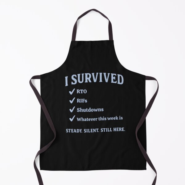 Item preview, I Survived RTOs RIFs Shutdowns Tee | Government Employee Shirt | Federal Worker Gift | Civil Service Morale Shirt designed and sold by Printessive Designs.