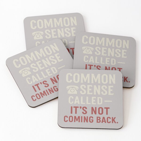 Item preview, Common Sense Called — It’s Not Coming Back designed and sold by Laughprints.