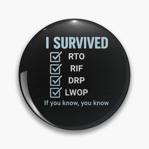 Item preview, I Survived RTO RIF DRP LWOP Tee | Federal Worker Humor | Government Employee Gift | If You Know You Know Shirt designed and sold by Printessive Designs.