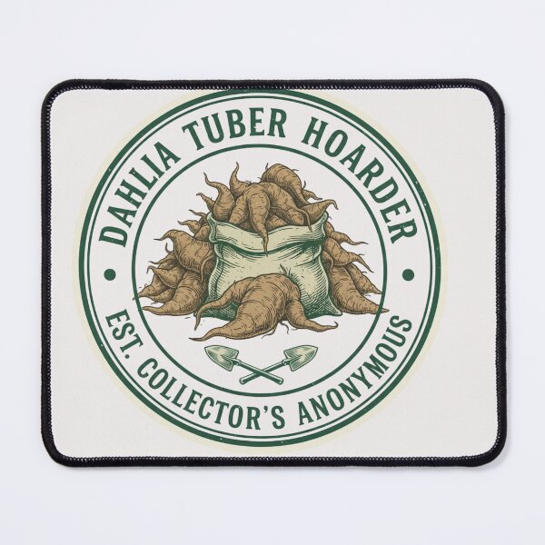 Item preview, Dahlia Tuber Hoarder designed and sold by FitEnvy.