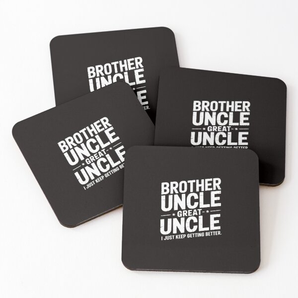 Item preview, Brother Uncle Great Uncle I just Keep Getting Better designed and sold by ControlCenter.