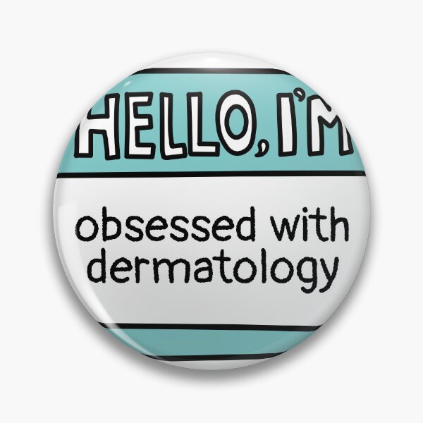 Item preview, Obsessed with Dermatology  designed and sold by MaryAller.