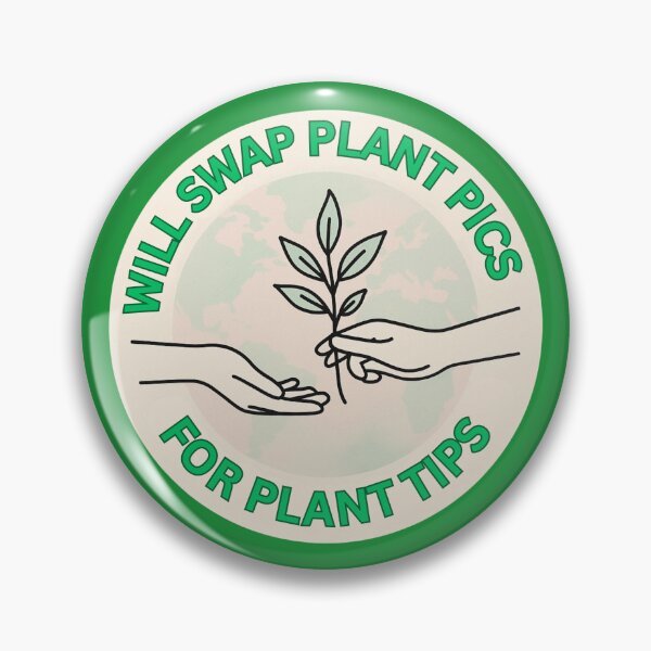 Item preview, Will Swap Plant Pics for Plant Tips designed and sold by TroyTheTerrific.