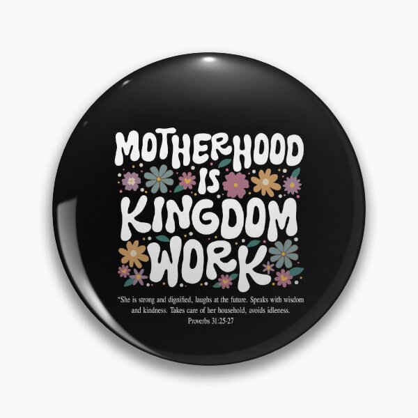 Item preview, Motherhood is Kingdom Work designed and sold by JeffGrinble.