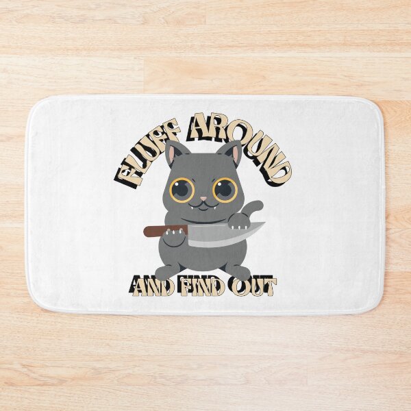 Item preview, Fluff Around and Find Out Cat designed and sold by WolfmanProphecy.