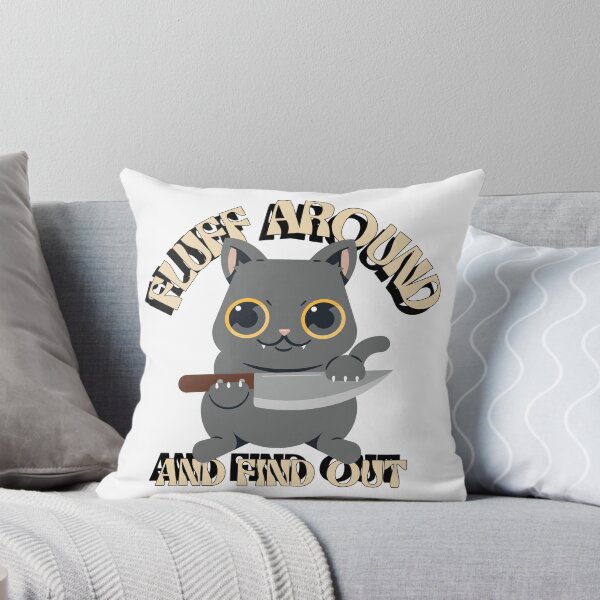 Item preview, Fluff Around and Find Out Cat designed and sold by WolfmanProphecy.