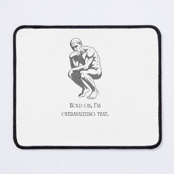 Item preview, Hold on, I’m overanalyzing that. designed and sold by Don'R.