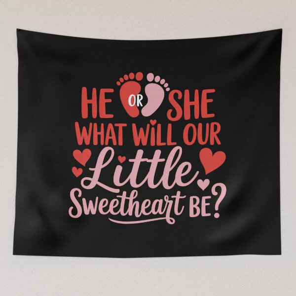 Item preview, He Or She What Will Our Little Sweetheart Be Valentine Baby designed and sold by ValerieRodrigue.