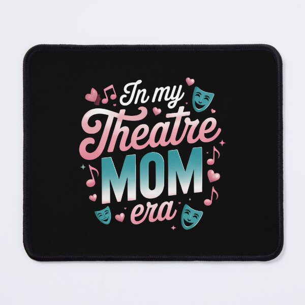Item preview, Theatre Mom Theatre Life Theater Life In My Theater designed and sold by ValerieRodrigue.