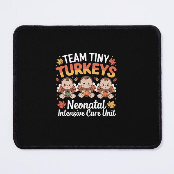 Item preview, Cute Team Tiny Turkeys Neonatal NICU Nurse Thanksgiving Fall designed and sold by marcusry.