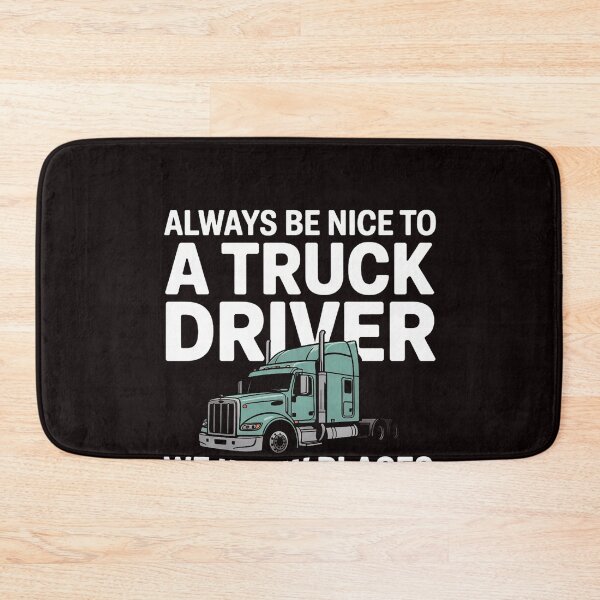Item preview, Always Be Nice To Truck Driver Truckin Trucker Gift designed and sold by RopboxRone.